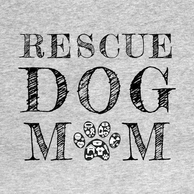 Rescue Dog Mom by JKA